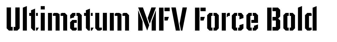 Ultimatum MFV Force Bold